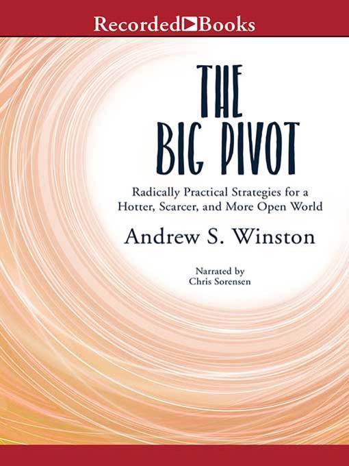 Title details for The Big Pivot by Andrew Winston - Available